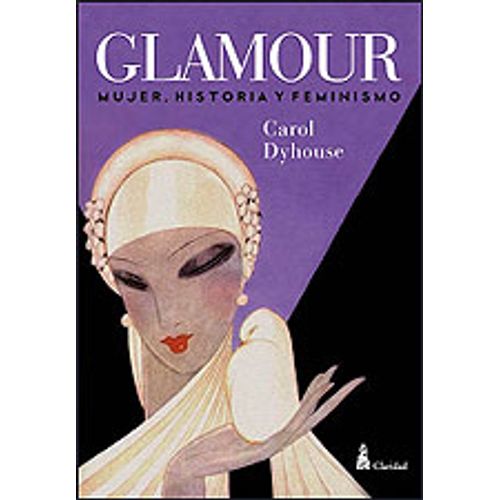 GLAMOUR. MUJERES, HISTORIA Y FEMINISMO