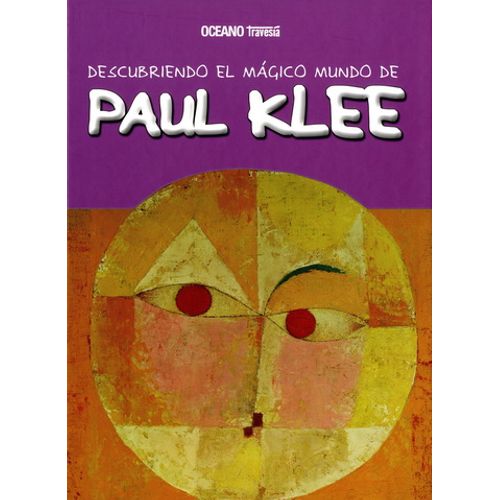 DESCUBRIENDO EL MAGICO MUNDO DE PAUL KLEE