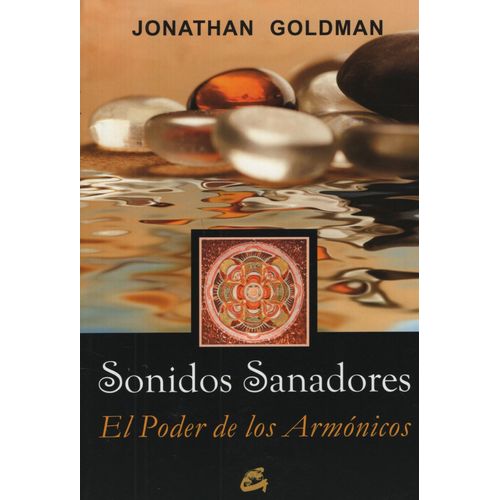 LIBRO SONIDOS SANADORES - JONATHAN GOLDMAN