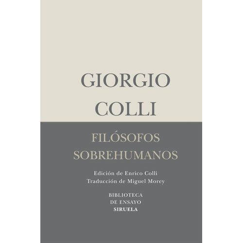 FILOSOFOS SOBREHUMANOS - GIORGIO COLLI
