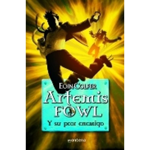 ARTEMIS FOWL VI: ARTEMIS FOWL Y SU PEOR ENEMIGO