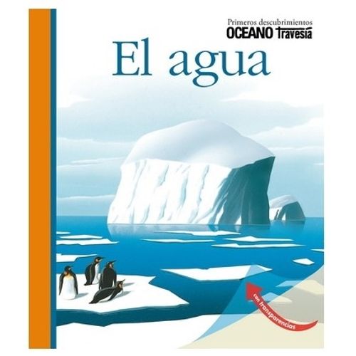 LIBRO EL AGUA - PAGINAS TRANSPARENTES PARA HACER DESCUBRIMIE