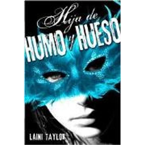 HIJA DE HUMO Y HUESO