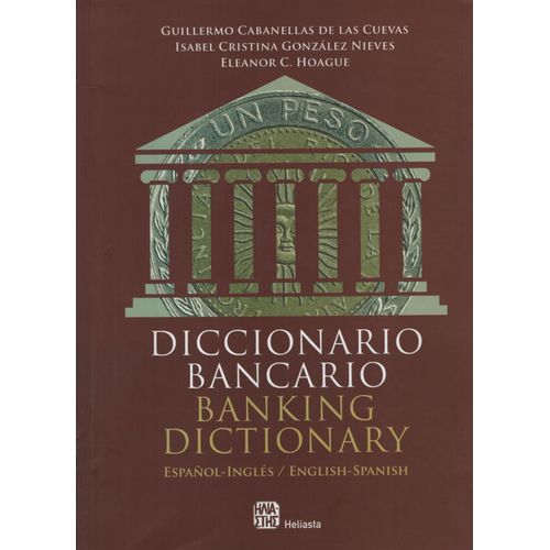 DICCIONARIO BANCARIO: ESPAÑOL-INGLÉS / INGLES-ESPAÑOL