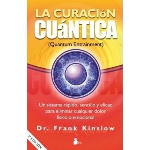 LA CURACION CUANTICA - FRANK KINSLOW