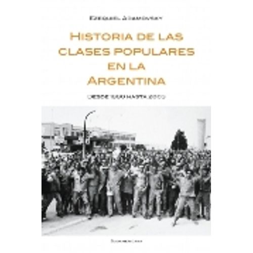 HISTORIA DE LAS CLASES POPULARES EN LA ARGENTINA