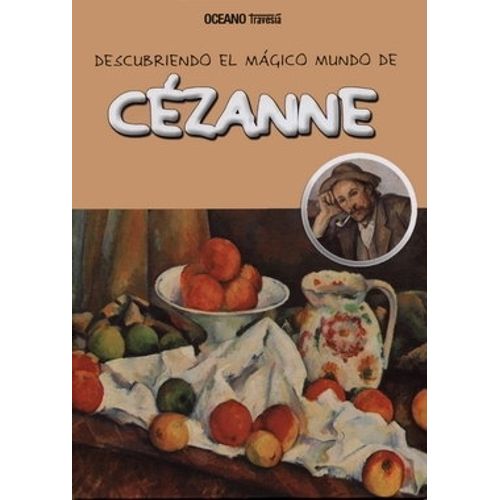 DESCUBRIENDO EL MAGICO MUNDO DE CEZANNE