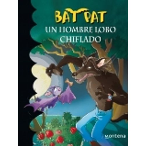 BAT PAT UN HOMBRE LOBO CHIFLADO