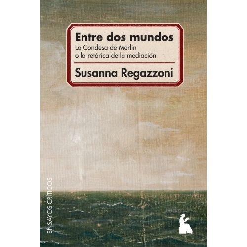 ENTRE DOS MUNDOS - SUSANNA REGAZZONI