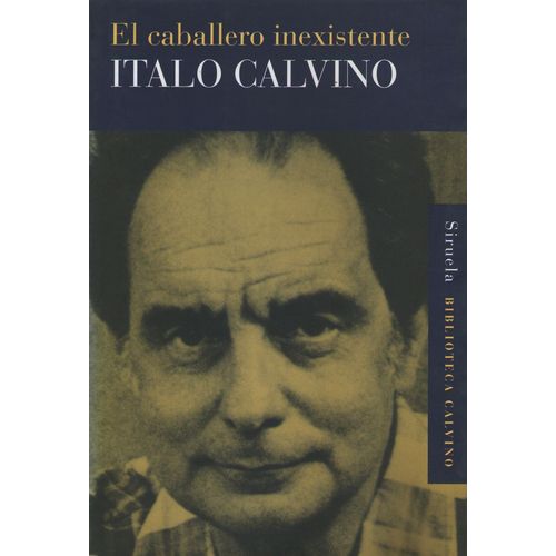 EL CABALLERO INEXISTENTE - ITALO CALVINO
