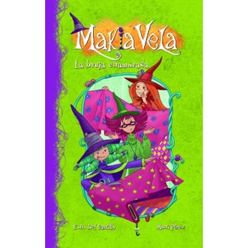 LA BRUJA ENAMORADA - MAKIA VELA 2 LA BRUJA ENAMORADA - MAKIA VELA 2