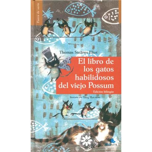 EL LIBRO DE LOS GATOS HABILIDOSOS DEL VIEJO POSSUM