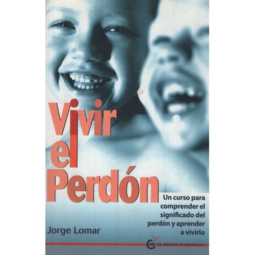 VIVIR EL PERDON - JORGE LOMAR