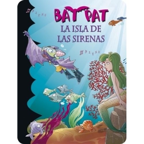 LA ISLA DE LAS SIRENAS - BAT PAT 12