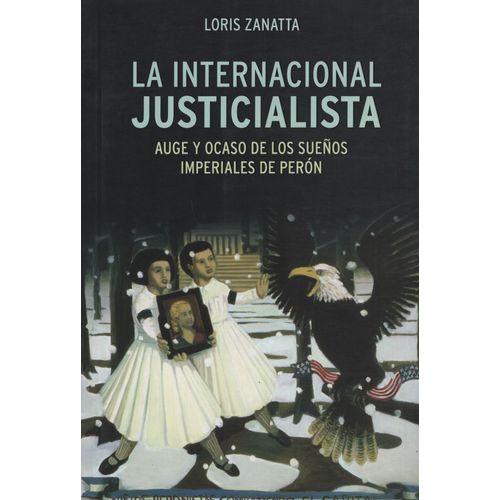 LA INTERNACIONAL JUSTICIALISTA