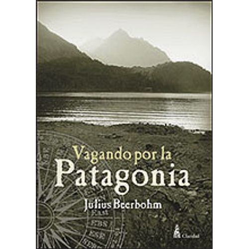 VAGANDO POR LA PATAGONIA