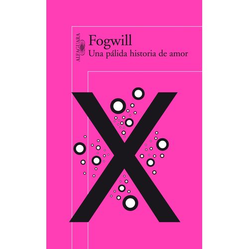 UNA PALIDA HISTORIA DE AMOR - FOGWILL