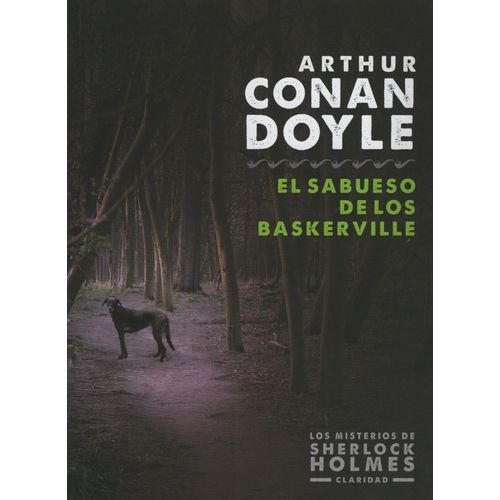 EL SABUESO DE LOS BASKERVILLE - ARTHUR CONAN DOYLE - CLARIDA