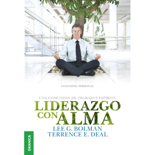 LIDERAZGO CON ALMA - BOLMAN - DEAL
