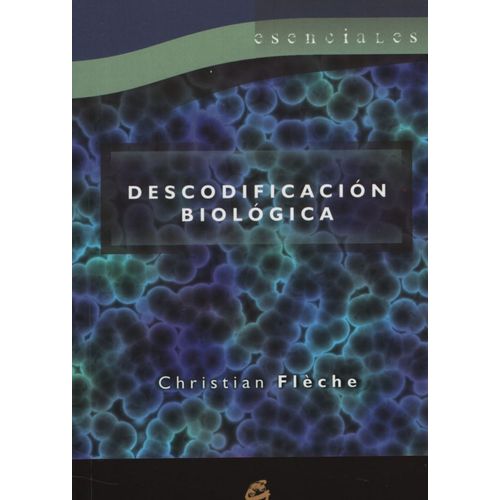 DESCODIFICACION BIOLOGICA - CHRISTIAN FLECHE