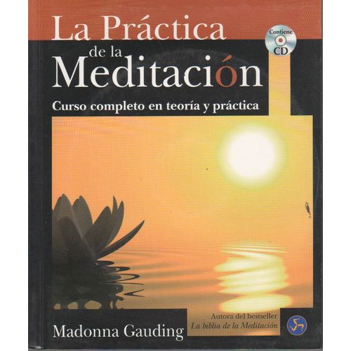 LA PRACTICA DE LA MEDITACION (LIBRO CON CD) CURSO COMPLETO E