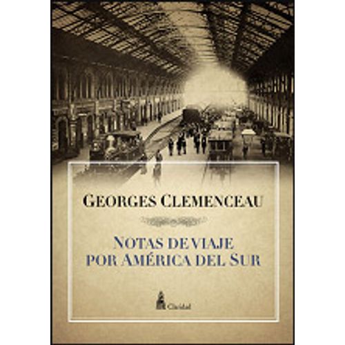 NOTAS DE VIAJE POR AMÉRICA DEL SUR