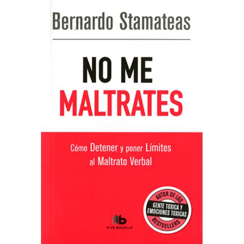NO ME MALTRATES