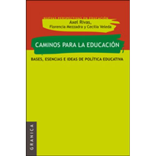 CAMINOS PARA LA EDUCACION - BASES, ESENCIAS E IDEAS DE POLIT