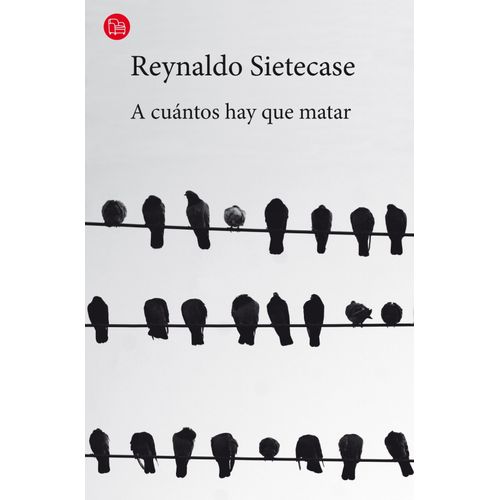 A CUANTOS HAY QUE MATAR - REYNALDO SIETECASE