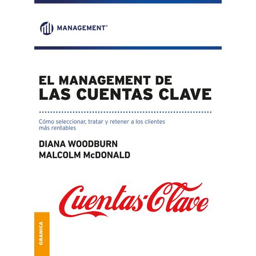 EL MANAGEMENT DE LAS CUENTAS CLAVE - MALCOM MC DONALD