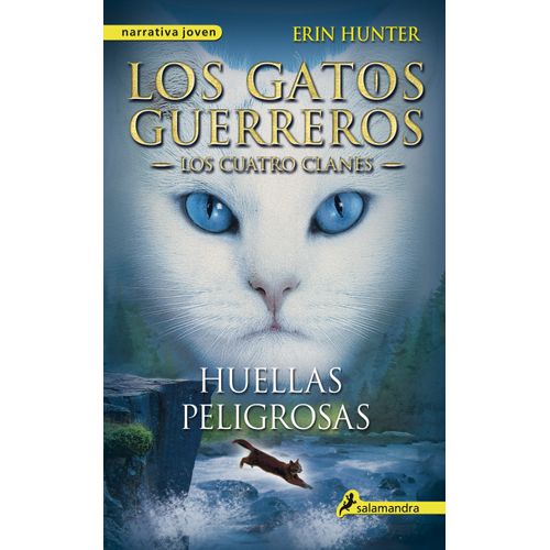 HUELLAS PELIGROSAS - LOS GATOS GUERREROS V LOS CUATRO CLANES