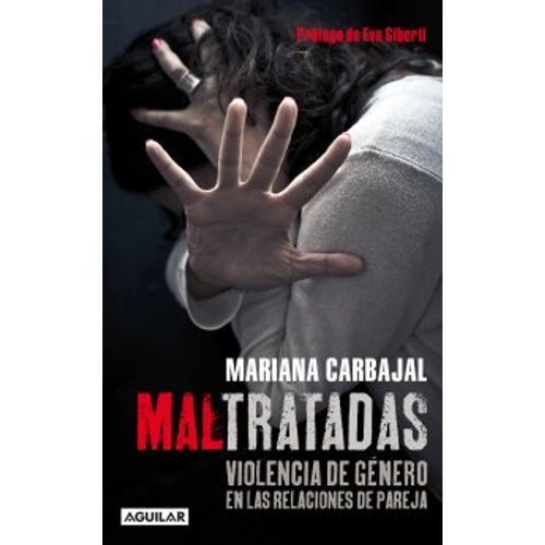 MALTRATADAS: VIOLENCIA DE GENERO