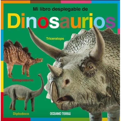 DINOSAURIOS - MI LIBRO DESPLEGABLE DINOSAURIOS - MI LIBRO DESPLEGABLE