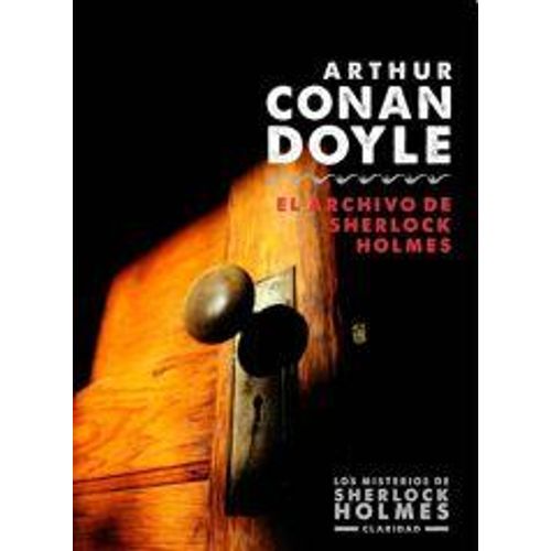 EL ARCHIVO DE SHERLOCK HOLMES (NUEVA EDICIÓN)