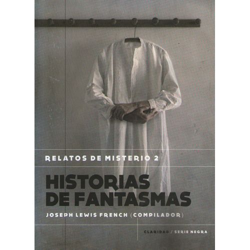 HISTORIAS DE FANTASMAS. RELATOS DE MISTERIO II