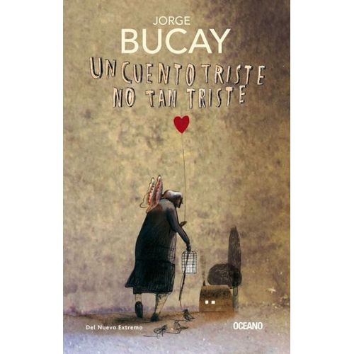UN CUENTO TRISTE NO TAN TRISTE - JORGE BUCAY
