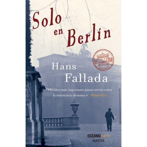 SOLO EN BERLIN - HANS FALLADA