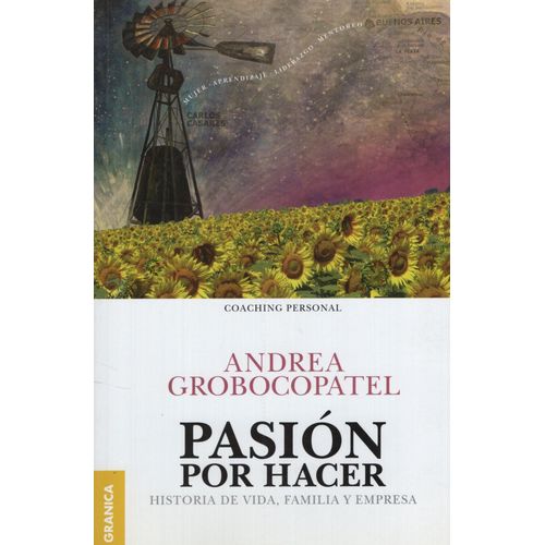 LIBRO PASION POR HACER - HISTORIA DE VIDA FAMILIA Y EMPRESA