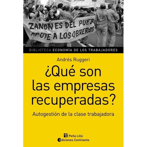 QUE SON LAS EMPRESAS RECUPERADAS? - ANDRES RUGGERI