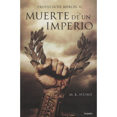MUERTE UN IMPERIO - PROFECIA DE MERLIN II