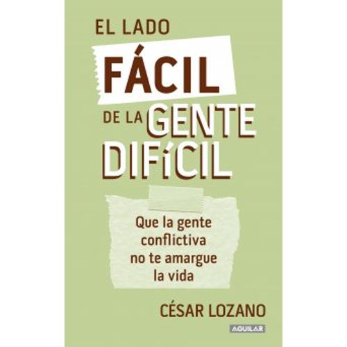 EL LADO FACIL DE LA GENTE DIFICIL