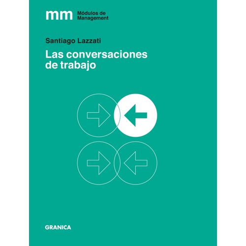 LAS CONVERSACIONES DE TRABAJO - SANTIAGO LAZZATI