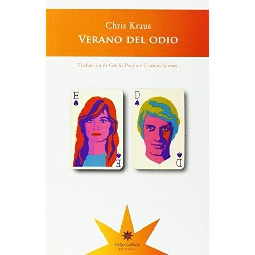 VERANO DEL ODIO - CHRIS KRAUS