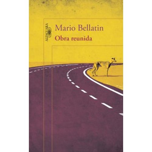 OBRA REUNIDA - MARIO BELLATIN OBRA REUNIDA - MARIO BELLATIN