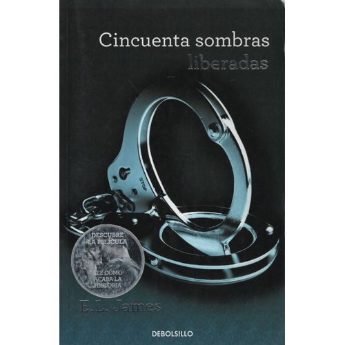 CINCUENTA SOMBRAS LIBERADAS - 50 SOMBRAS DE GREY 3