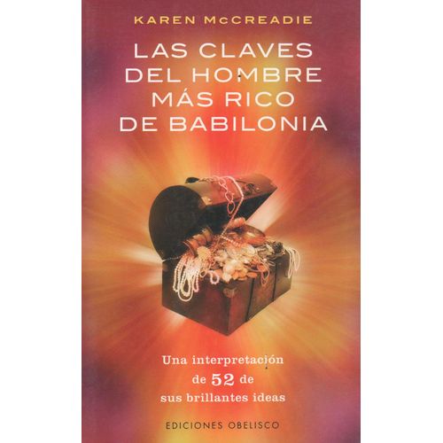 LAS CLAVES DEL HOMBRE MAS RICO DE BABILONIA - MCCREADIE KARE