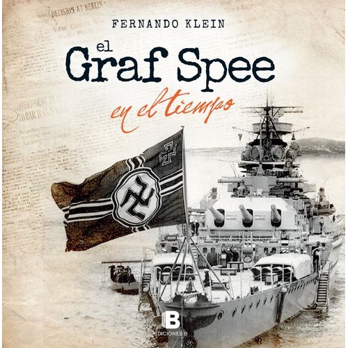 LIBRO EL GRAF SPEE EN EL TIEMPO - FERNANDO KLEIN