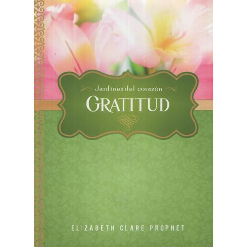 GRATITUD - JARDINES DEL CORAZON