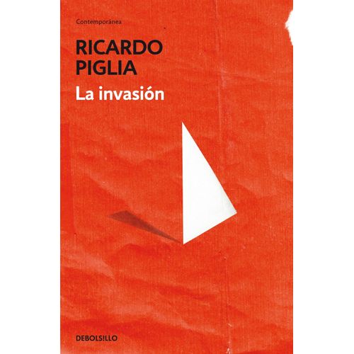 LA INVASION - RICARDO PIGLIA