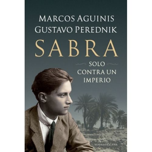 LIBRO SABRA - SOLO CONTRA UN IMPERIO - AGUINIS / PEREDNIK